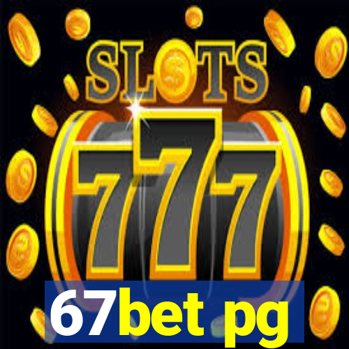 67bet pg